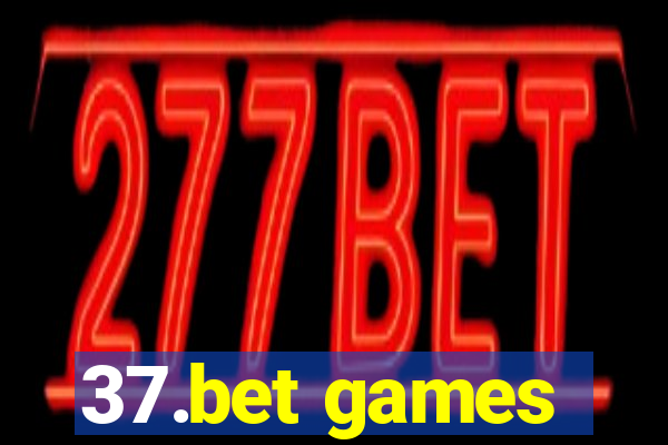 37.bet games